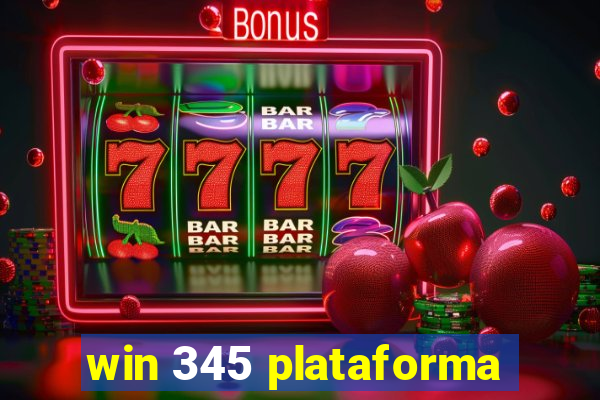 win 345 plataforma